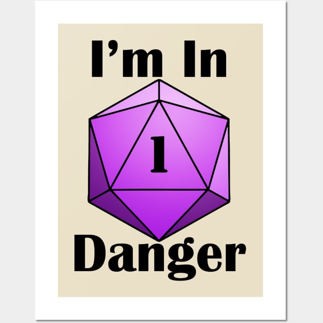 I'm in Danger Wall Art by Mia Valley